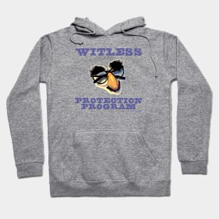 Witless Protection Program Hoodie